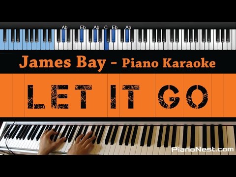 James Bay - Let it Go - LOWER Key (Piano Karaoke / Sing Along)