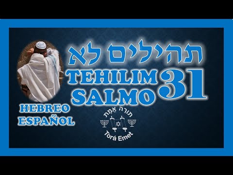 Tehilim 31 - Salmo 31 Hebreo Español Fonética🕎 Salmos en hebreo🕎Tanaj Tanak