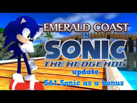 Emerald Coast update + SA1 Sonic IN Sonic 2006!