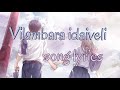 Imaikka Nodigal- Vilambara Idaiveli lyrics video (use headphone for better experience)