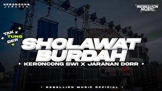 Download lagu DJ SHOLAWAT BURDAH • Style Keroncong Bwi X Jaranan Dorr Viral mp3