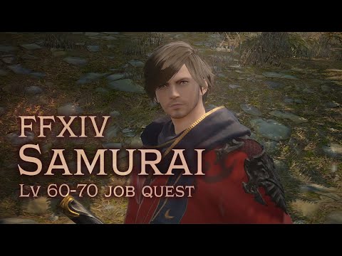 FFXIV Samurai Job Quest [lv 60-70]