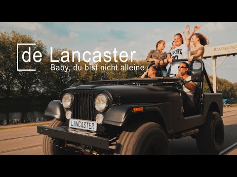 De Lancaster - Baby, du bist nicht alleine (Offizielles Video)