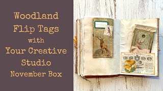 Woodland Flip Tags with Your Creative Studio Unboxing - November Box