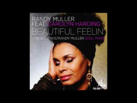 (  Beautiful Feelin'  )  Randy Muller Featuring Carolyn Harding