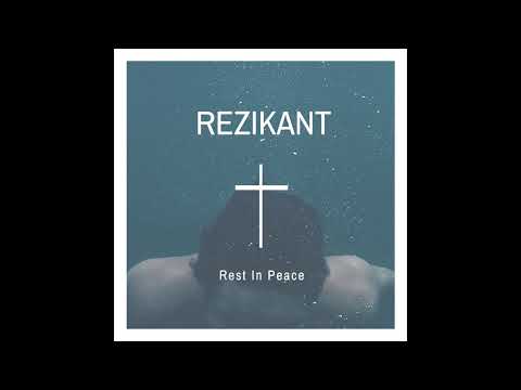 Rezikant - Rest In Peace