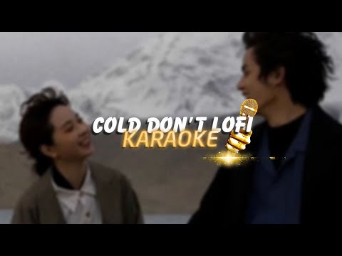 KARAOKE / Cold Don’t - Nmọc ft. Dmean x Astac x Quanvrox「Lofi Ver.」/ Official Video