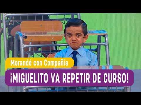 ¡Miguelito va repetir de curso! - Morande con Compañia 2017 (REDURACIONADO)