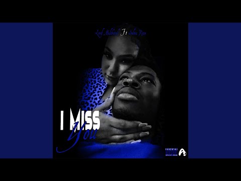 I miss you - Lord Makhaveli feat Selma Rose