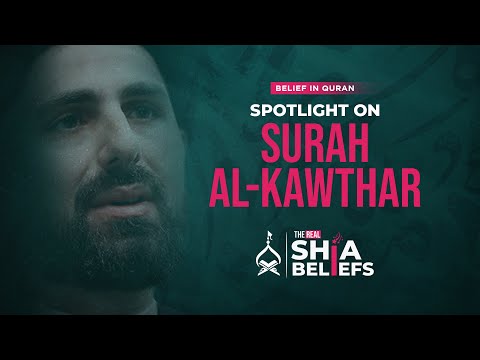 Surah Al-Kawthar: Quran's 10-word Literary Miracle | ep 52 | The Real Shia Beliefs