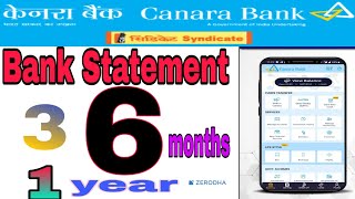 How to download Canara Bank Statement in pdf for 3month, 6month,1year.........
