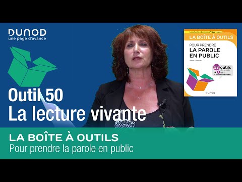 Outil 50 : La lecture vivante [BAO Prendre la parole en public]