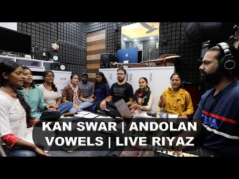 Kan Swar | Andolan | Vowels | Live Riyaz | Alankar | Siddhant Pruthi