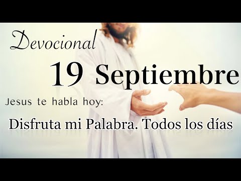 19 de Septiembre Devocional del día de hoy |  Devocionales cristianos cortos | Devocionales diarios