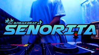Download lagu DJ SENORITA BREAKBEAT FULL BASS TERBARU mp3