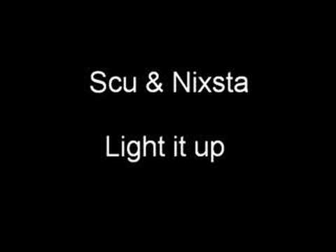 Scu - Light it up (feat. Nixsta)