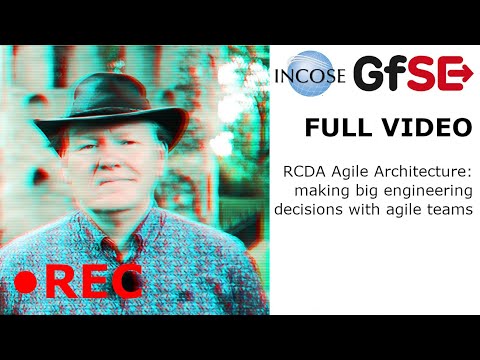 RCDA Agile Architecture: making big engineering decisions with agile teams - Full Video