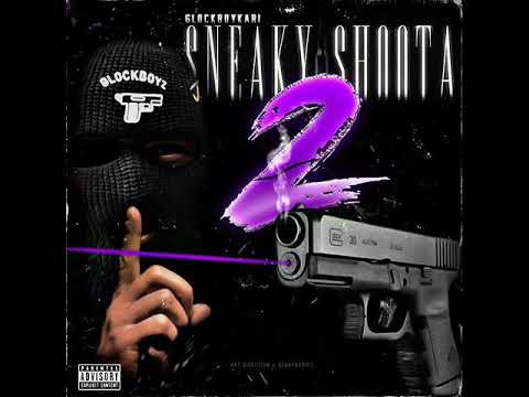 GlockBoyKari - Hit Off (Sneaky Shoota 2 - MIXTAPE)