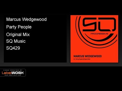 Marcus Wedgewood - Party People (Original Mix)