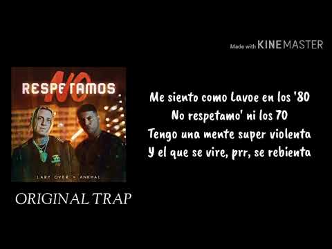 No Respetamos (Letra) - Ankhal x Lary Over