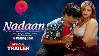 Nadaan Official Trailer! Primeplay Upcoming Web Se