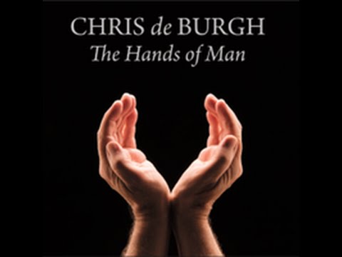 Chris de Burgh - The Hands of Man 2014 (audio)