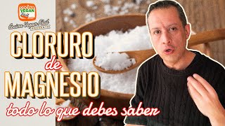 Cloruro de Magnesio (Todo lo que debes saber) - Cocina Vegan Fácil