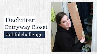 Oranizing and Decluttering My Entryway Closet