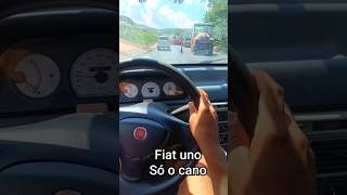rolê de Fiat uno só o cano