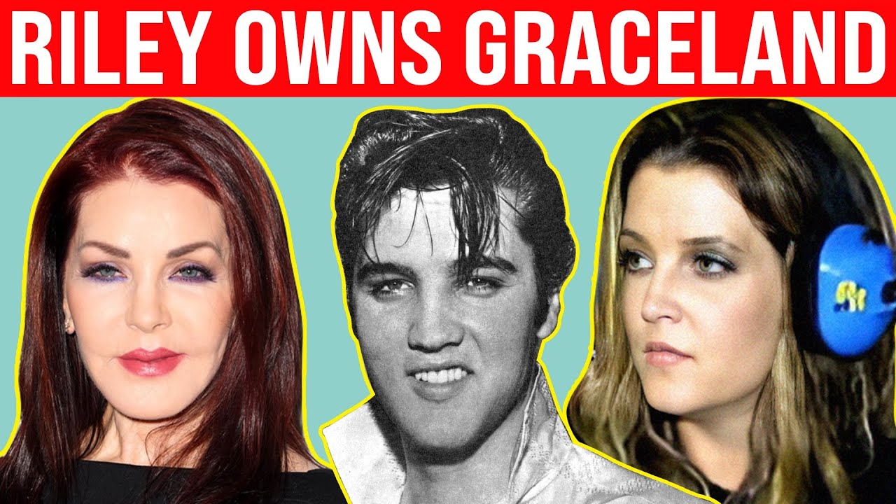 Riley Owns Graceland & Lisa Marie Presley Settlement Terms Andrew M