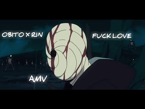 Obito AMV /xxxtentacion - F*ck Love