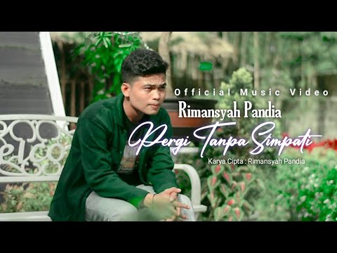 Rimansyah Pandia - Pergi Tanpa Simpati (Official Music Video)