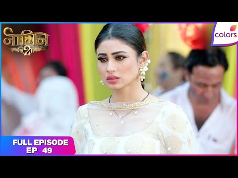 Naagin S2 | Full Episode Ep. 49 | Shivangi Kills Avantika | Colors TV