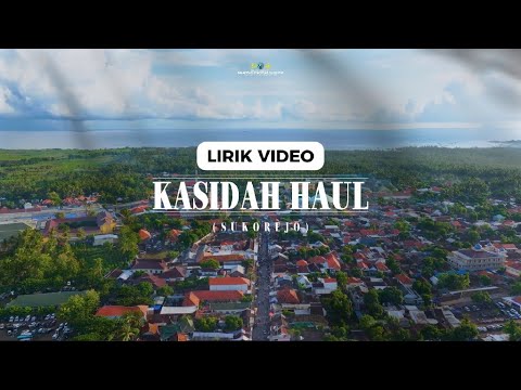 KASIDAH HAUL (SUKOREJO) [Lirik Video] || S3tv
