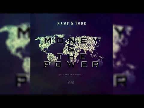 Dj Nawf & Grae Tone - Money & The Power (Prod. By Dj Nawf)
