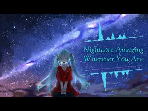 「Nightcore~A」- One Oke Rock - Wherever You Are