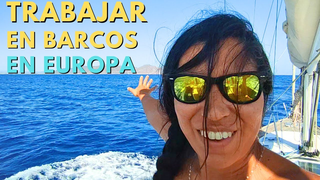 WORK and TRAVEL! How to GET a JOB on BOATS in EUROPE and EXPLORE THE WORLD