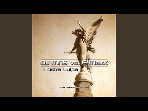 Nostra Culpa (Dj E-Maxx Mix)