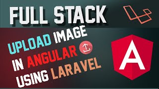 Upload File in Angular using Laravel API | Part 1