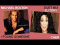 Cher and Michael Bolton - I Found Someone (Duet Mix - DJ Tony)
