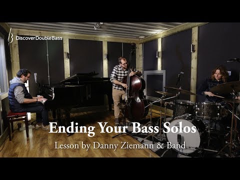 Ending Your Bass Solos - 'The Bass Player's Guide to the Trio'