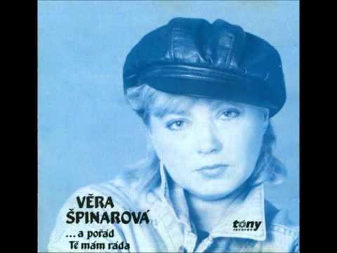 Věra Špinarová - Nejhezčí pláč maj kurtizány