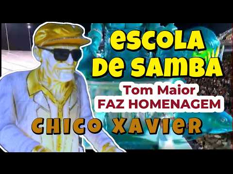 Escola de Samba Tom Maior faz Homenagem a Chico Xavier