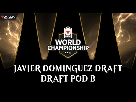 Watch Javier Dominguez Draft | Pod B Draft | World Championship XXVI