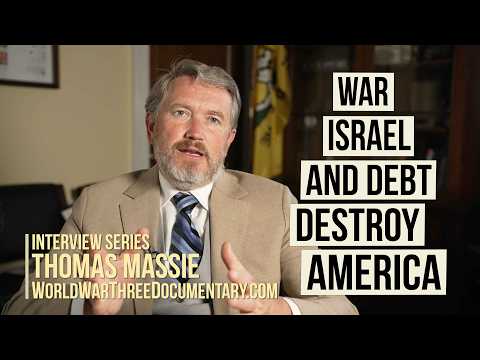 Thomas Massie | War, Israel & Debt Are Destroying America | WWIII Interview Series