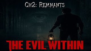 The Evil Within – Chapter 2: Remnants (Full Playthrough)