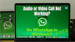 How to Fix WhatsApp Audio/Video Call Not Working on Mac M1! [Air/Pro/Mini]