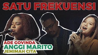 Download lagu Ade Govinda feat. Anggi Marito & Jemimah - Satu Frekuensi (Cover) mp3