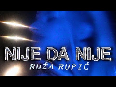RUZA RUPIC - NIJE DA NIJE (OFFICIAL VIDEO)