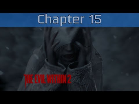 The Evil Within 2 - Chapter 15: The End of This World Walkthrough [HD 1080P/60FPS]